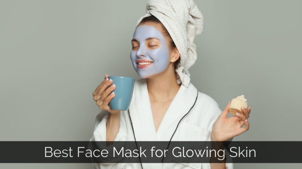 Best Face Mask for Glowing Skin Mamaearth Blog