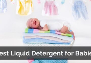 Best Liquid Detergent for Babies