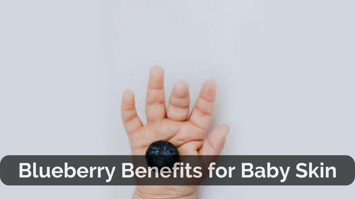 Blueberry Benefits for Baby Skin