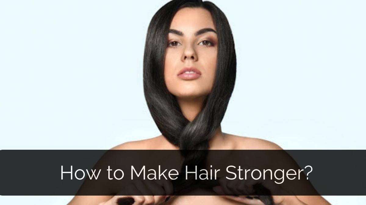 How to Strengthen Hair? | Mamaearth