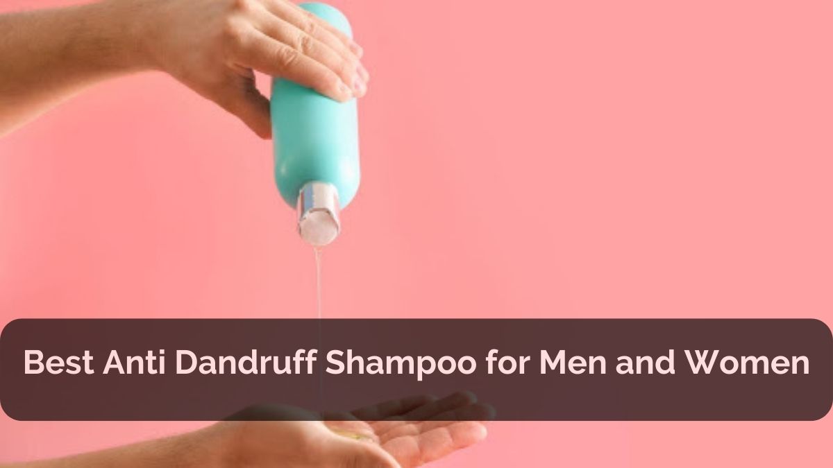 Anti Dandruff Treatment, Causes & Symptoms