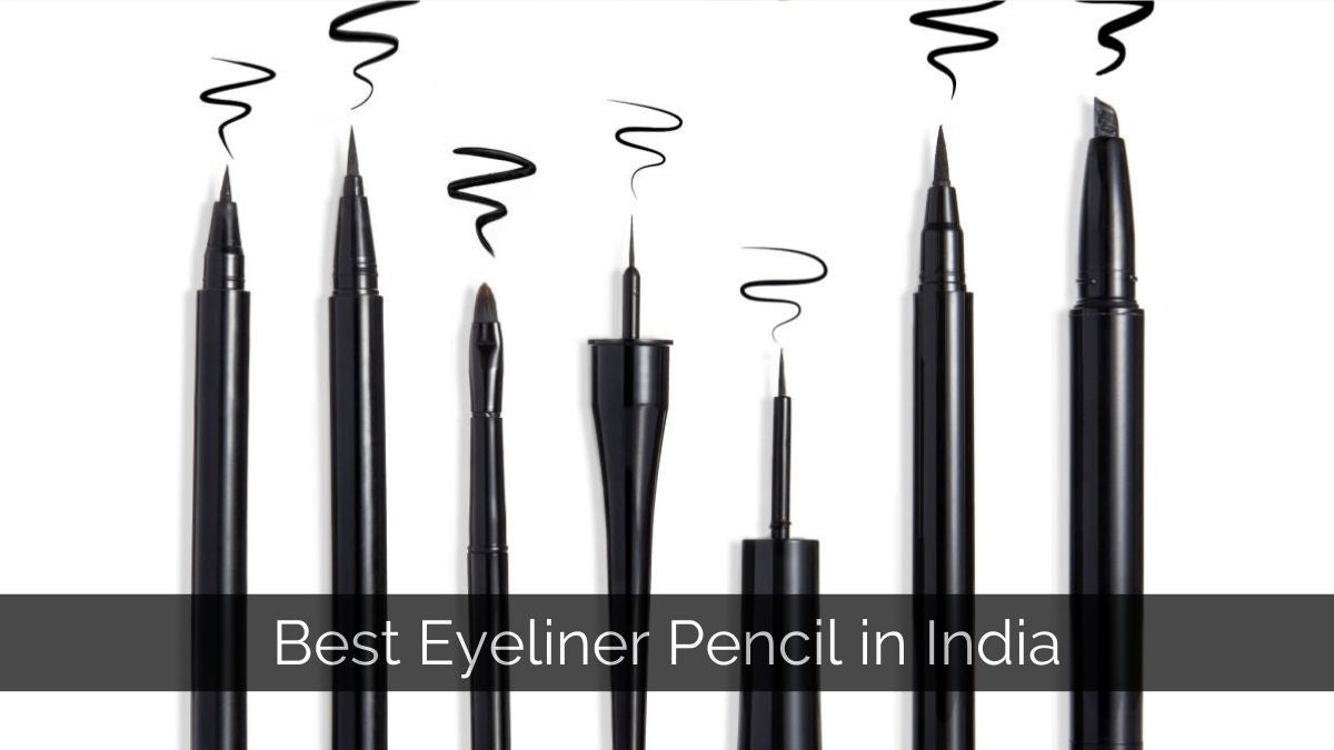 Best Eyeliner Pencil in India