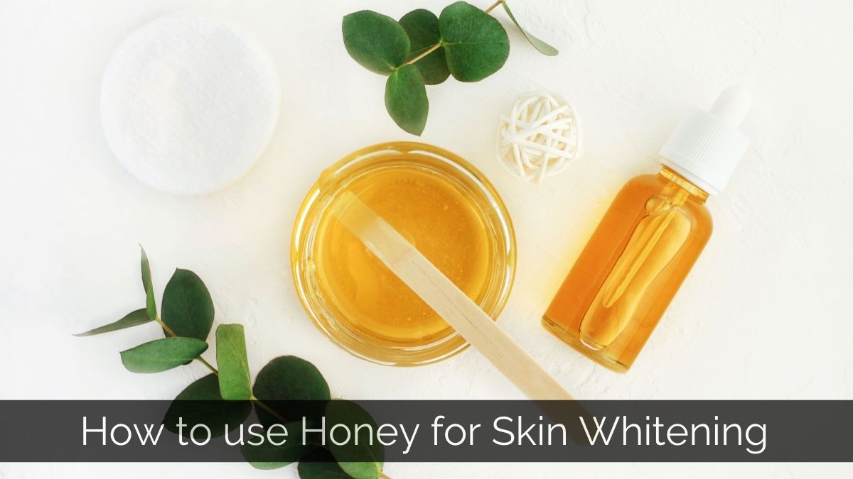 How to use Honey for skin brightening?
