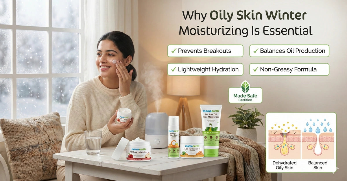 Why Oily Skin Winter Moisturizing Is Essential | Tips 2025
